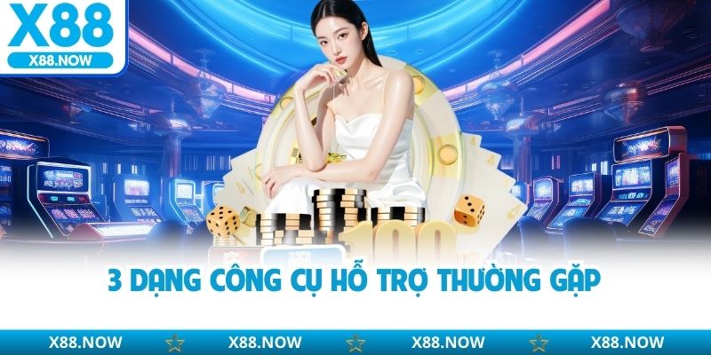 3 dạng công cụ hỗ trợ thường gặp